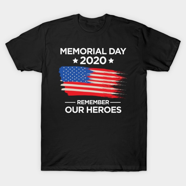 Memorial Day 2020 Memorial Day 2020 T Shirt TeePublic